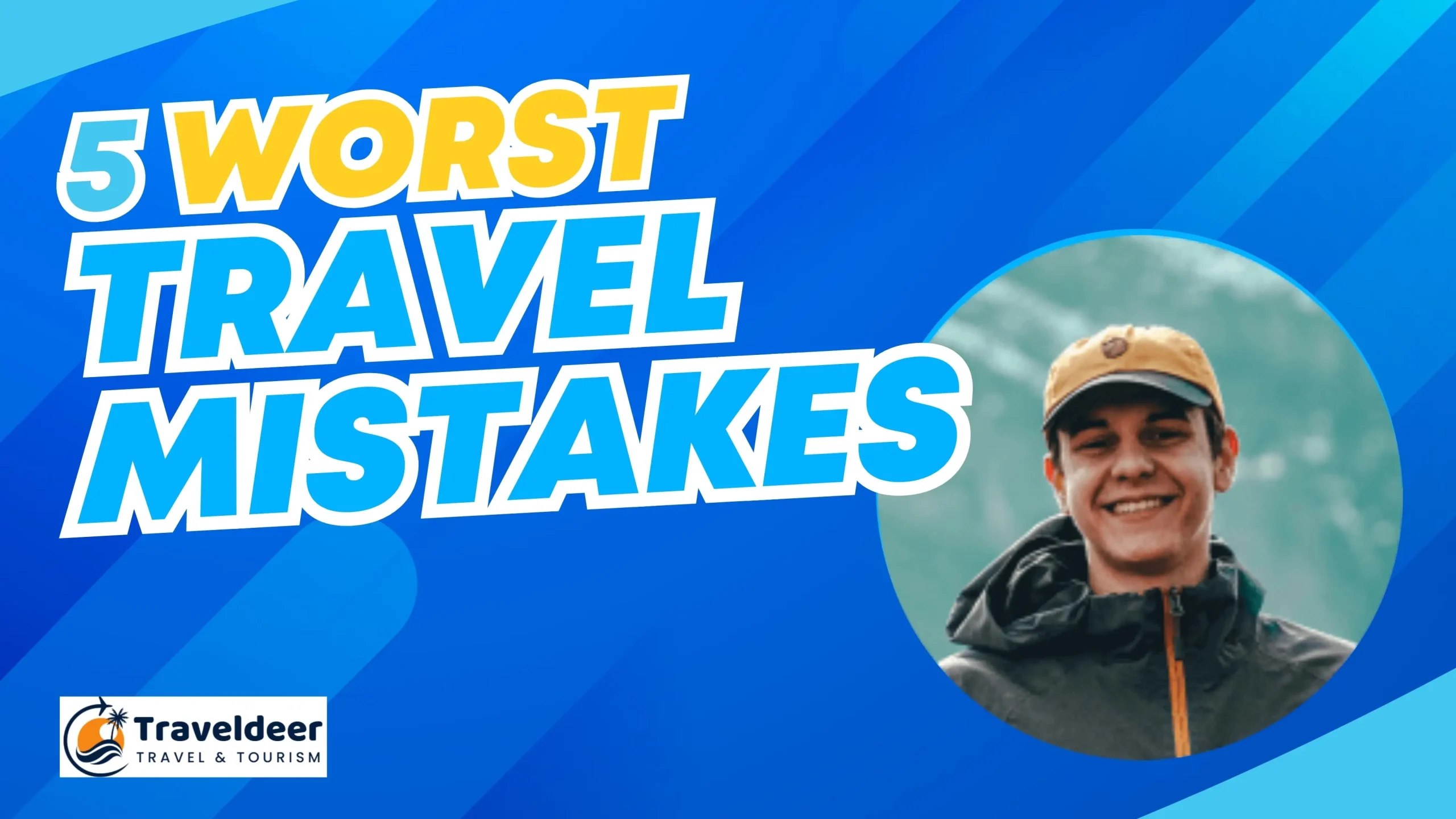 5 Worst Travel Mistakes_Feature_Image